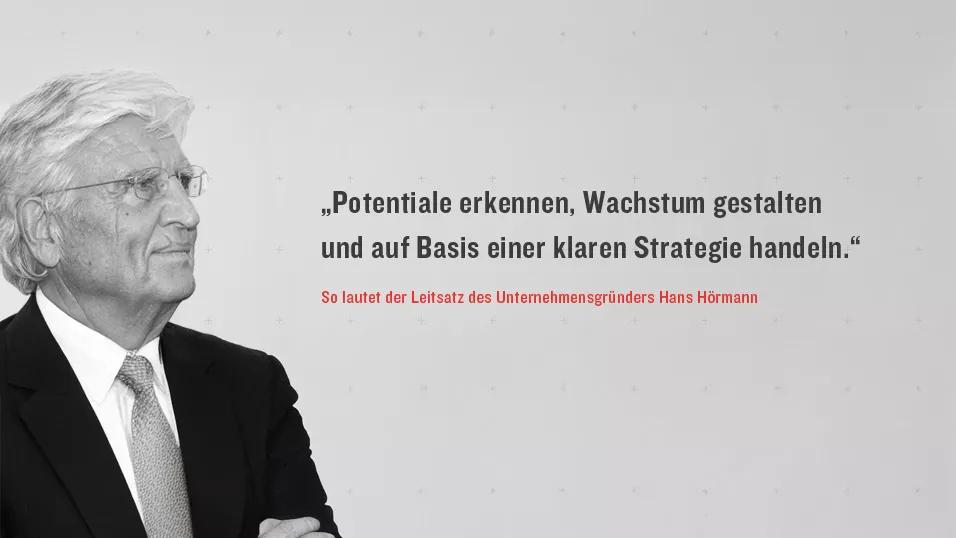 Leitsatz des Unternehmensgründers Hans Hörmann